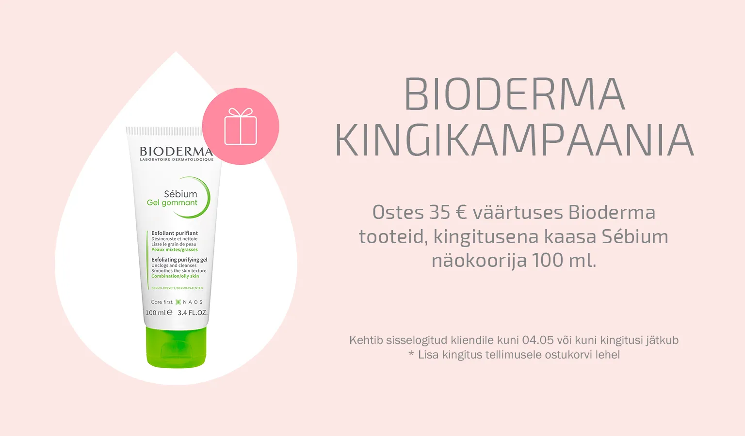 Bioderma kingikampaania