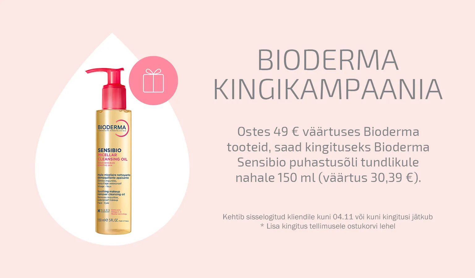 Bioderma kingikampaania